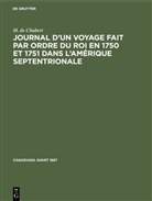 M. de Chabert - Journal d'un voyage fait par ordre du roi en 1750 et 1751 dans l'Amérique septentrionale