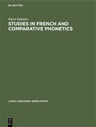Pierre Delattre - Studies in French and Comparative Phonetics