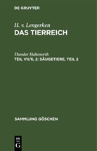 Theodor Haltenorth, H. v. Lengerken - H. v. Lengerken: Das Tierreich - Teil VII/6, 2: Säugetiere, Teil 2