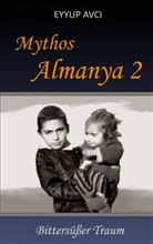 Eyyup Avci - Mythos Almanya 2