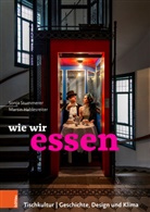 Martin Hablesreiter, Martin Hablesreiter, Martin Hablesreiter, Sonja Stummere, Sonja Stummerer, Sonja Stummerer... - wie wir essen