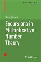 Olivier Ramaré - Excursions in Multiplicative Number Theory
