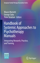 Mauro Mariotti, Georg Saba, George Saba, Peter Stratton - Handbook of Systemic Approaches to Psychotherapy Manuals
