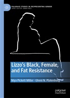 Niy Pickett Miller, Niya Pickett Miller, Gheni Platenburg, Gheni N Platenburg, Gheni N. Platenburg - Lizzo's Black, Female, and Fat Resistance