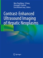 Christoph F. Dietrich, Y Dong, Yi Dong, Christoph F Dietrich et al, Ernst Michael Jung, Ernst-Michael Jung... - Contrast-Enhanced Ultrasound Imaging of Hepatic Neoplasms