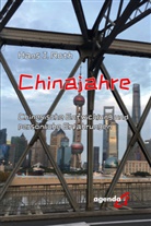 Hans J Roth, Hans J. Roth - Chinajahre