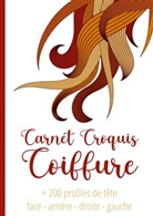 Chevelure Sacrée - Coiffure Artistique Grand Carnet de Croquis à Spirale Format A4