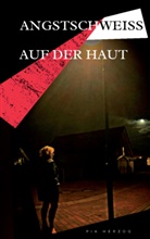 Pia Herzog - Angstschwei&szlig; auf der Haut