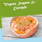 Sandra Hager - Vegane Suppen & Eintöpfe
