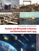 Wixforth Harald, Hartmu Pophanken, Hartmut Pophanken, Wixforth, Wixforth, Harald Wixforth - Technik und Wirtschaft in Bremen und Bremerhaven nach 1945