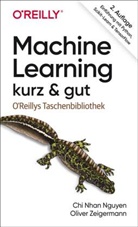 Chi Nhan Nguyen, Chi Nha Nguyen, Chi Nhan Nguyen, Oliver Zeigermann - Machine Learning - kurz & gut