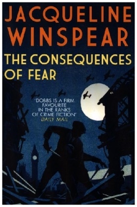 Jacqueline Winspear, Jacqueline (Author) Winspear - Consequences of Fear - A Spellbinding Wartime Mystery