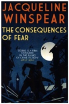 Jacqueline Winspear, Jacqueline (Author) Winspear - Consequences of Fear