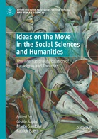 Patrick Baert, Marc Santoro, Marco Santoro, Gisèle Sapiro - Ideas on the Move in the Social Sciences and Humanities