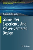 Barbaro Bostan, Barbaros Bostan - Game User Experience And Player-Centered Design