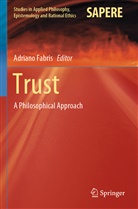 Adrian Fabris, Adriano Fabris - Trust