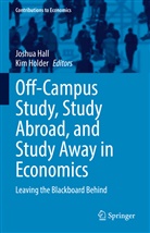 Joshu Hall, Joshua Hall, Holder, Holder, Kim Holder - Off-Campus Study, Study Abroad, and Study Away in Economics