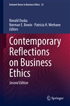 Duska, Ronald Duska, Norman E. Bowie, Norma E Bowie, Norman E Bowie, H Werhane... - Contemporary Reflections on Business Ethics