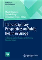 Manfred Cassens, Zsófi Kollányi, Zsófia Kollányi, Aleksandar Tsenov - Transdisciplinary Perspectives on Public Health in Europe