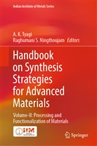 K Tyagi, A K Tyagi, Raghumani S. Ningthoujam, S Ningthoujam, S Ningthoujam, A. K. Tyagi - Handbook on Synthesis Strategies for Advanced Materials