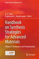 K Tyagi, A K Tyagi, Raghumani S. Ningthoujam, S Ningthoujam, S Ningthoujam, A. K. Tyagi - Handbook on Synthesis Strategies for Advanced Materials