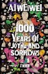 Ai Weiwei, Allan H. Barr, Random House, Ai Weiwei - 1000 Years of Joys and Sorrows