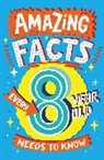 Catherine Brereton, TBC TBC, Steve James, TBC TBC - Amazing Facts Every Kid Needs to Know