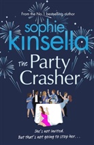 Sophie Kinsella - The Party Crasher