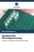 Darya Musharova - Verbesserte Ölrückgewinnung