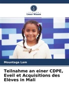 Mountaga Lam - Teilnahme an einer CDPE, Eveil et Acquisitions des Elèves in Mali