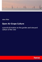 John Phin - Open Air Grape Culture
