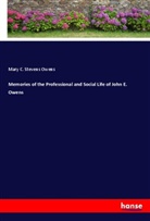 Mary C. Stevens Owens - Memories of the Professional and Social Life of John E. Owens