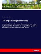 Frederic Seebohm - The English Village Community