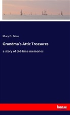 Mary D. Brine - Grandma's Attic Treasures