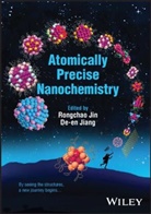 De-En Jiang, R Jin, Rongchao Jin, Rongchao (Carnegie Mellon University Jin, Rongchao Jiang Jin, Jiang... - Atomically Precise Nanochemistry