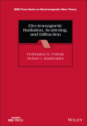 Robert J Burkholder, Robert J. Burkholder, Ph Pathak, Prabhakar Pathak, Prabhakar H Pathak, Prabhakar H Burkholder Pathak... - Electromagnetic Radiation, Scattering, and Diffraction