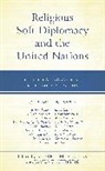 Sherrie Christie Steiner, Sherrie M. Christie Steiner, James Christie, James T. Christie, Sherrie Steiner, Sherrie M. Steiner... - Religious Soft Diplomacy and the United Nations