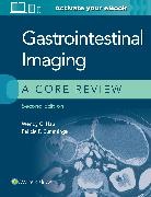 Felicia P. Cummings, Cummings Felicia P., Wendy C. Hsu, Hsu Wendy C. - Gastrointestinal Imaging Core Rev 2e