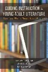 Jennifer Bauer, Bauer Jennifer, Lorraine Dagostino, Lorraine Bauer Dagostino, Kathleen Ryan, Ryan Kathleen - Guiding Instruction in Young Adult Literature