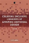 Carli Spina - Creating Inclusive Libraries By Applying Universal Design