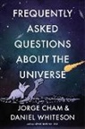 Jorge Cham, Daniel Whiteson - Frequently Asked Questions about the Universe