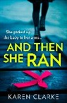 Karen Clarke - And Then She Ran