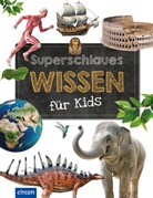 Georg Döhring, Heidi Dr. Schooltink, Karolin Küntzel, Iris Ottinger, Karolin Schooltink - Superschlaues Wissen für Kids