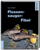 Ingo Seidel - Flossensauger-Fibel