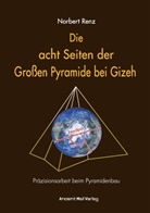 Norbert Renz - Die acht Seiten der Großen Pyramide bei Gizeh