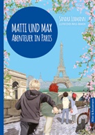 Sandra Lehmann, Manja Adamson - Matti und Max: Abenteuer in Paris