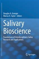 Dougla A Granger, Douglas A Granger, Douglas A. Granger, K Taylor, K Taylor, Marcus K. Taylor - Salivary Bioscience