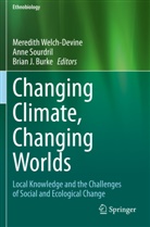 Brian J. Burke, Brian J Burke, Ann Sourdril, Anne Sourdril, Meredith Welch-Devine - Changing Climate, Changing Worlds