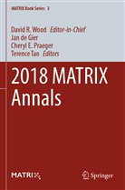 Jan de Gier, Chery E Praeger, Cheryl E Praeger, Cheryl E. Praeger, Terence Tao, Terence Tao et al... - 2018 MATRIX Annals