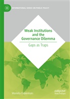 Mariella Falkenhain - Weak Institutions and the Governance Dilemma